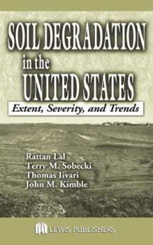 Hardcover Soil Degradation in the United States: Extent, Severity, and Trends Book