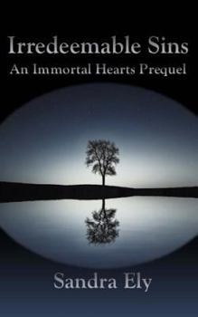 Paperback Irredeemable Sins: An Immortal Hearts Prequel Book