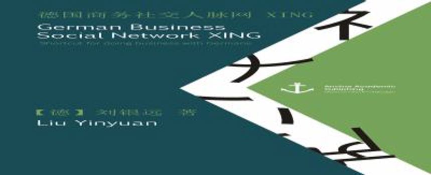 Paperback German Business Social Network XING: Shortcut for doing business with Germans (published in Mandarin) Book