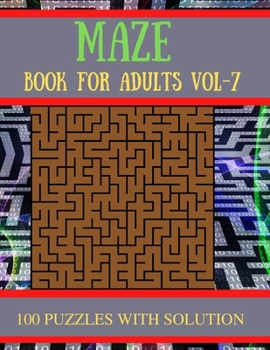 Paperback Maze Book for Adults Vol-7: 100 Challenging Mazes Puzzles for Seniors [Large Print] Book