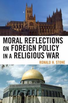 Paperback Moral Reflections on Foreign Policy in a Religious War Book