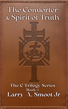 The Comforter & Spirit of Truth
