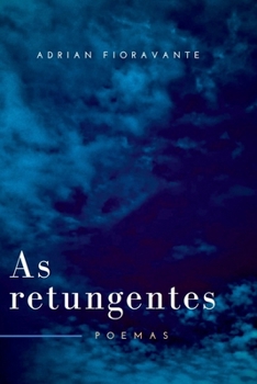 Paperback As Retungentes [Portuguese] Book