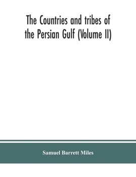 Paperback The countries and tribes of the Persian Gulf (Volume II) Book