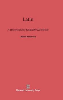 Hardcover Latin: A Historical and Linguistic Handbook Book