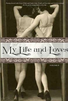 Paperback My Life and Loves: Volume Four Book