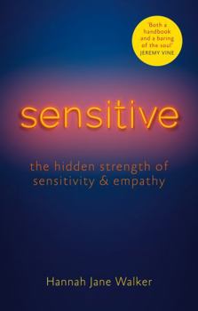 Paperback Sensitive: The Hidden Strength of Sensitivity & Empathy Book