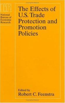 Hardcover The Effects of U.S. Trade Protection and Promotion Policies Book