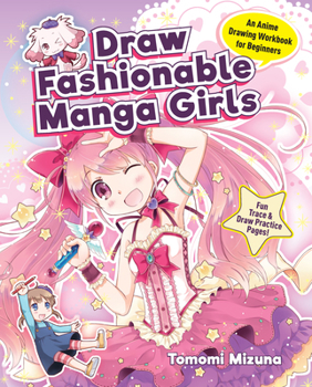 Paperback Draw Fashionable Manga Girls: An Anime Drawing Workbook for Beginners Book
