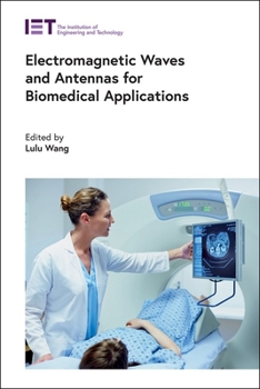 Hardcover Electromagnetic Waves and Antennas for Biomedical Applications Book
