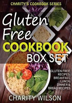 Paperback Gluten Free Cookbook Box Set: Gluten Free Recipes: Breakfast, Lunch, Dinner & Bread Recipes Book