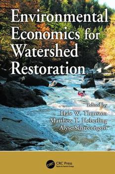 Paperback Environmental Economics for Watershed Restoration Book