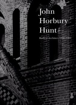 Paperback John Horbury Hunt: Radical Architect 1838-1904 Book