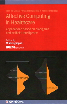 Hardcover Affective Computing in Healthcare: Applications based on biosignals and artificial intelligence Book