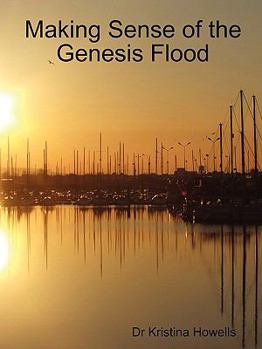 Paperback Making Sense of the Genesis Flood Book