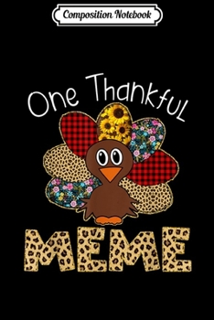 Paperback Composition Notebook: One Thankful MeMe Turkey Thanksgiving gift Journal/Notebook Blank Lined Ruled 6x9 100 Pages Book