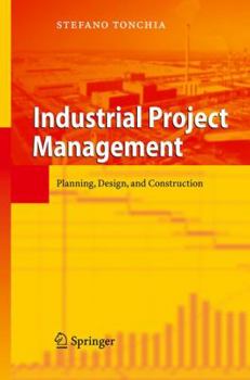 Hardcover Industrial Project Management: Planning, Design, and Construction Book