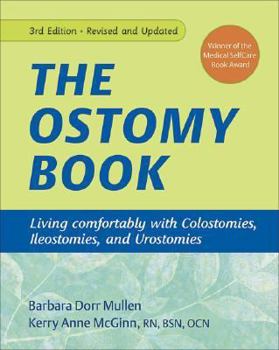 Paperback The Ostomy Book: Living Comfortably with Colostomies, Ileostomies, and Urostomies Book