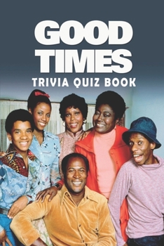 Paperback Good Times: Trivia Quiz Book