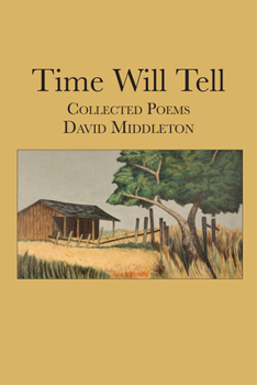 Hardcover Time Will Tell: Collected Poems Volume 10 Book