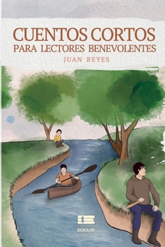 Paperback Cuentos cortos para lectores benevolentes [Spanish] Book