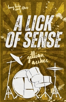 Paperback A Lick of Sense: A Long Licks Rock Stars Romance Book
