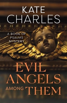 Evil Angels Among Them - Book #5 of the Book of Psalms Mystery