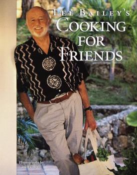 Hardcover Lee Bailey's Cooking for Friends Book