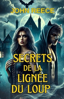 Paperback Secrets De La Lignée Du Loup [French] Book