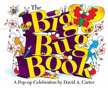 Hardcover The Big Bug Book: A Pop-Up Celebration by David A. Carter Book