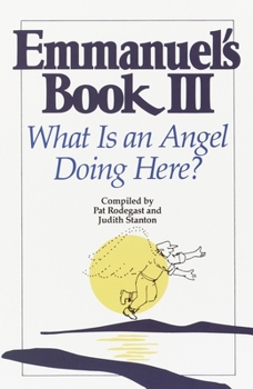 Paperback Emmanuel's Book III: What Is an Angel Doing Here? Book