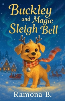 Buckley and The Magic Sleigh Bell