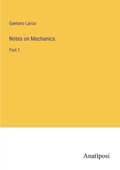 Notes on Mechanics: Part 1