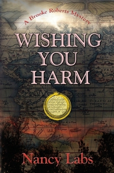 Paperback Wishing You Harm: A Brooke Roberts Mystery Book