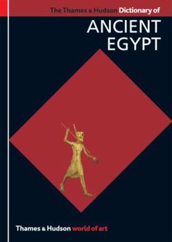 The Thames & Hudson Dictionary of Ancient Egypt - Book  of the World of Art