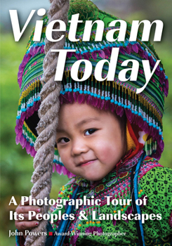 Paperback Vietnam Today: A Photographic Tour of Its Peoples & Landscapes Book