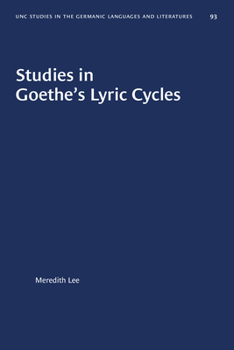 Hardcover Studies in Goethe's Lyric Cycles Book