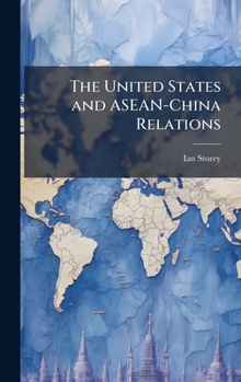 Hardcover The United States and ASEAN-China Relations Book