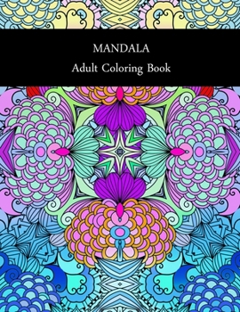 Paperback Mandala: ADULT COLORING BOOK.. Stress Relieving Designs.. 8,5" x 11".. 62 PAGES Book