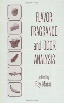 Hardcover Flavor, Fragrance, and Odor Analysis (Food Science and Technology) Book