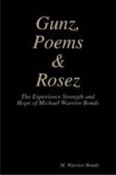 Paperback Gunz, Poems & Rosez Book