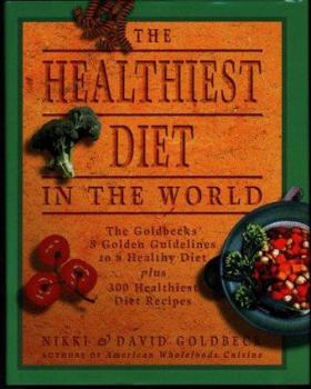 Hardcover The Healthiest Diet in the World: A Cookbook and Mentor Book