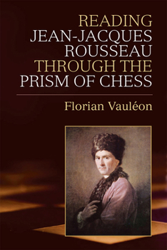 Hardcover Reading Jean-Jacques Rousseau Through the Prism of Chess Book