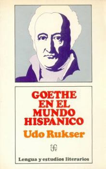 Paperback Goethe En El Mundo Hispanico [Spanish] Book