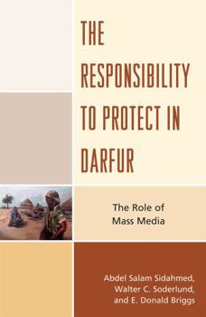 Paperback The Responsibility to Protect in Darfur: The Role of Mass Media Book
