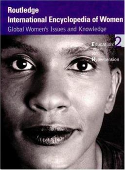 Hardcover Routledge International Encyclopedia of Women: Global Women's Issues and Knowledge Book