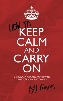 Paperback How to Keep Calm and Carry On Book