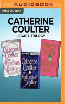 Legacy Trilogy: The Wyndham Legacy / The Nightingale Legacy / The Valentine Legacy - Book  of the Legacy