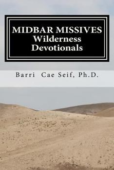 Paperback Midbar Missives: Wilderness Devotionals Book