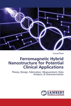 Paperback Ferromagnetic Hybrid Nanostructure for Potential Clinical Applications Book